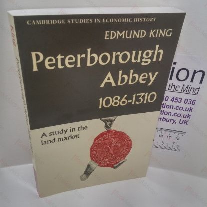 Picture of Peterborough Abbey, 1086-1310 : A Study in the Land Market (Cambridge Studies in Economic Series)