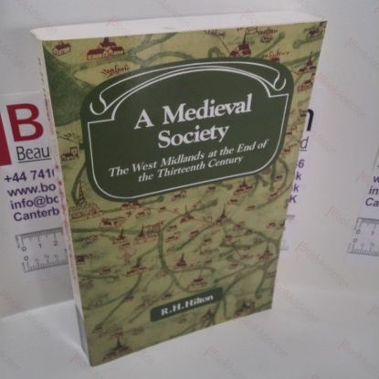 Picture of A Medieval Society : The West Midlands at the End of the Thirteenth Century