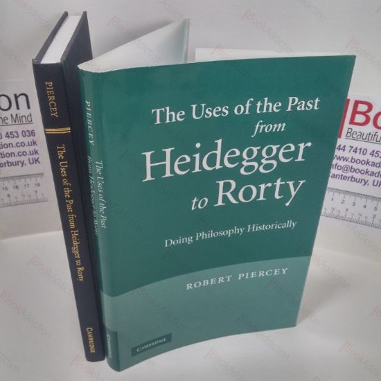 Picture of The Uses of the Past from Heidegger to Rorty : Doing Philosophy Historically