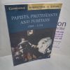 Picture of Papists, Protestants and Puritans 1559-1714 (Cambridge Perspectives in History series)