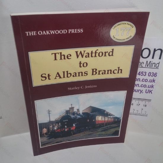 Picture of The Watford to St Albans Branch (Locomotion Papers Series, No. 177)