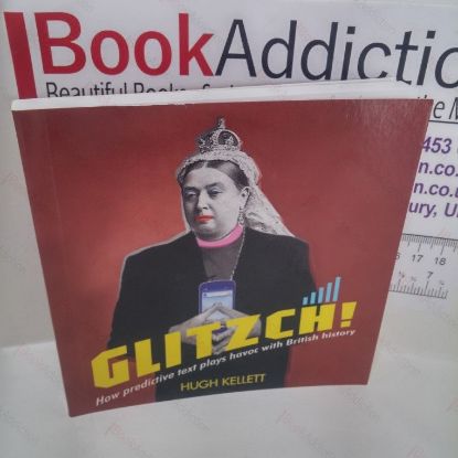 Picture of Glitzch!: How Predictive Text Plays Havoc with British History (Signed and inscribed)