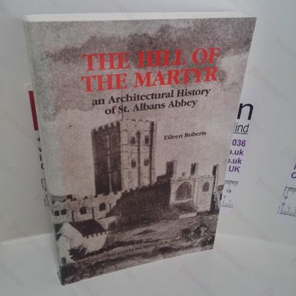Picture of The Hill of the Martyr : Architectural History of St. Albans Abbey