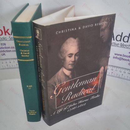 Picture of Gentleman Radical : A Life of John Horne Tooke, 1736-1812 (International Library of Historical Studies Series)