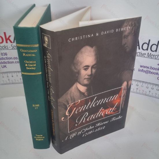 Picture of Gentleman Radical : A Life of John Horne Tooke, 1736-1812 (International Library of Historical Studies Series)