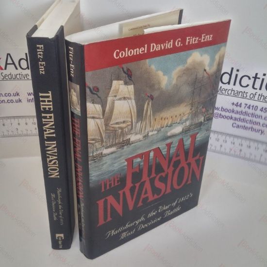 Picture of The Final Invasion: Plattsburgh, tTe War of 1812's Most Decisive Battle
