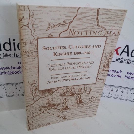 Picture of Societies, Cultures and Kinship, 1580-1850 : Cultural Provinces and English Local History