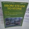Picture of From Steam to Stone :  A BR Life - Engine Cleaner to Stone Projects Manager, Volume One : The Footplate Years