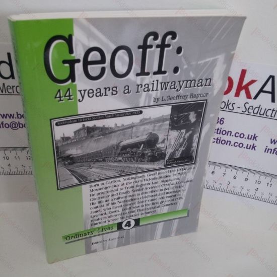 Picture of Geoff : 44 Years a Railwayman