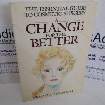Picture of A Change for the Better (Essential Guide to Cosmetic Surgery)