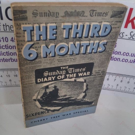 Picture of The Third Six Months : The Sunday Times Diary of the War