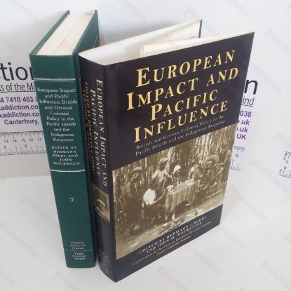 Picture of European Impact and Pacific Influence : British and German Policy in the Pacific Islands and the Indigenous Response