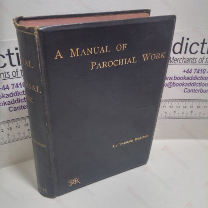 Picture of A Manual of Parochial Work for the Use of the Younger Clergy
