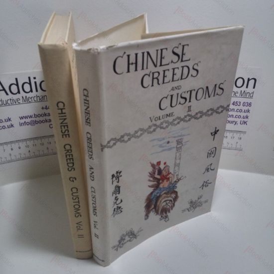 Picture of Chinese Creeds and Customs : Volume II