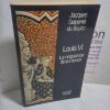 Picture of Louis VI : La Naissance de la France