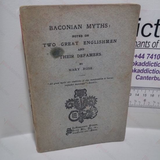 Picture of Baconian Myths : Notes on Two Great Englishmen and Their Defamers