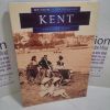 Picture of Kent in Old Photographs (Britain in Old Photographs)