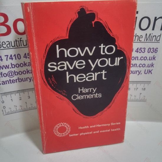 Picture of How to Save Your Heart