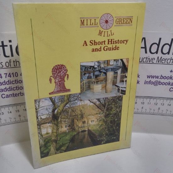Picture of Mill Green Mill : A Short History and Guide