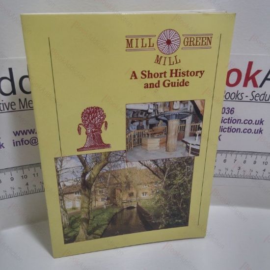 Picture of Mill Green Mill : A Short History and Guide