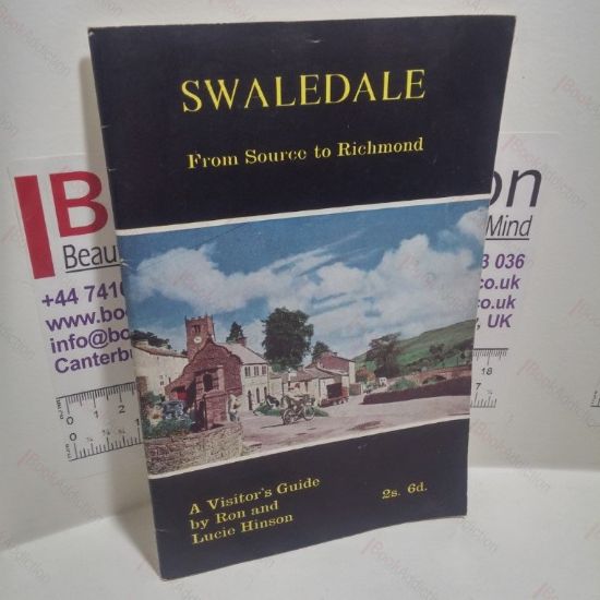 Picture of Swaledale from Source to Richmond : A Visitor Guide