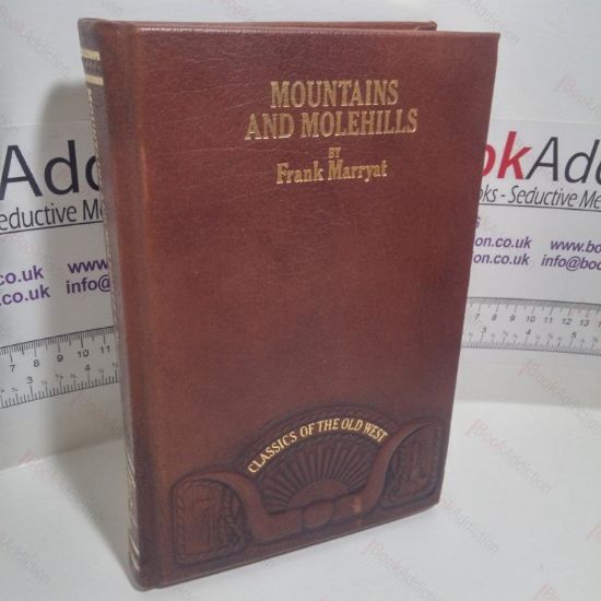 Picture of Mountains and Molehills, Or Recollections of A Burnt Journal