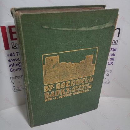 Picture of By Bothwell Banks - Some Chapters on the History, Archaeology and Literary Associations of the Uddington and Bothwell District