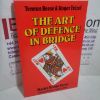 Picture of The Art of Defence in Bridge (Master Bridge Series)