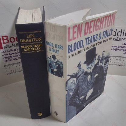 Picture of Blood, Tears and Folly in the Darkest Hour of the Second World War