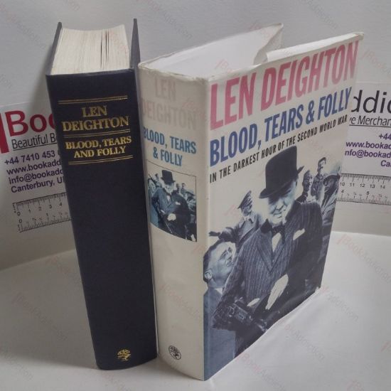 Picture of Blood, Tears and Folly in the Darkest Hour of the Second World War