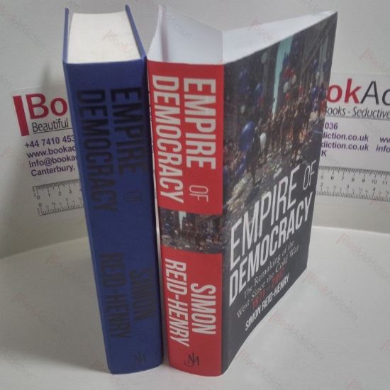 Picture of Empire of Democracy : The Remaking of the West since the Cold War, 1971-2017