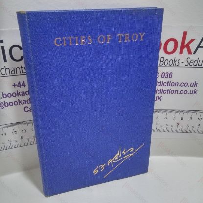 Picture of Cities of Troy : Memorials of Peace-time Travel in Greece, Magna Graecia and Asia Minor