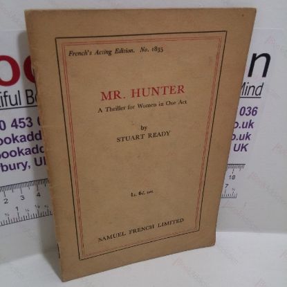 Picture of Mr Hunter : A Thriller for Women in One Act (French's Acting Edition, No. 1835)