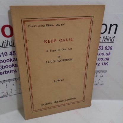 Picture of Keep Calm! A Farce in One Act (French's Acting Edition. No. 606)