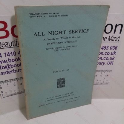 Picture of All Night Service : A Comedy for Women in One Act ('Deanes' Series of Plays)