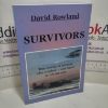 Picture of Survivors : True Stories of Airmen Who Crashed and Lived to Tell the Tale