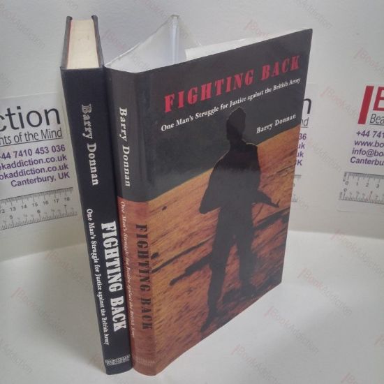 Picture of Fighting Back: One Man's Struggle for Justice Against the British Army