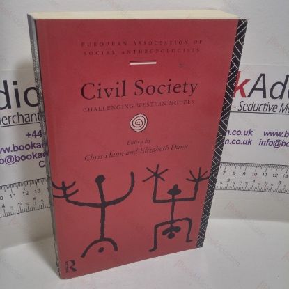 Picture of Civil Society : Challenging Western Models (European Association of Social Anthropologists Series)