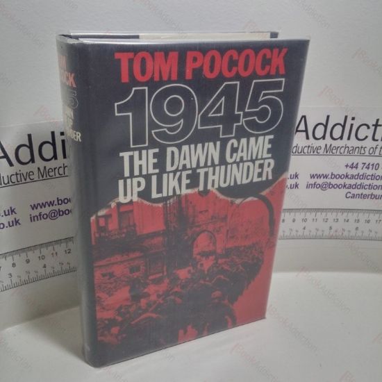 Picture of 1945 : The Dawn Came Up Like Thunder