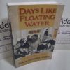 Picture of Days Like Floating Water : A Story of Modern China