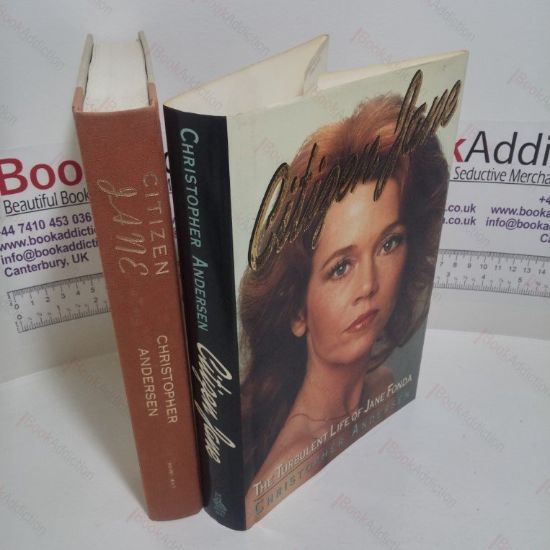 Picture of Citizen Jane : The Turbulent Life of Jane Fonda