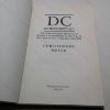 Picture of DC Confidential : The Controversial Memoirs of Britain's Ambassador to the US at the Time of 9/11 and the Iraq War