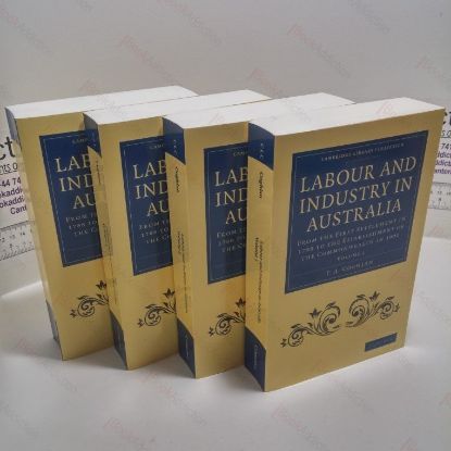 Picture of Labour and Industry in Australia : From the First Settlement in 1788 to the Establishment of the Commonwealth in 1901 (Complete Set. Volume 1-4)