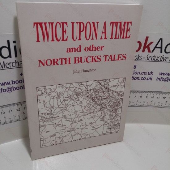 Picture of Twice upon a Time : North Buckinghamshire Tales