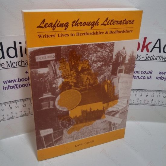 Picture of Leafing Through Literature : Writers' Lives in Hertfordshire and Bedfordshire