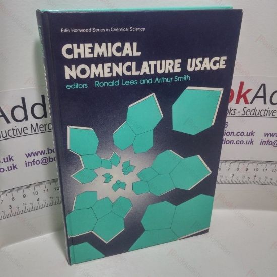 Picture of Chemical Nomenclature Usage (Ellis Horwood Series in Chemical Science)