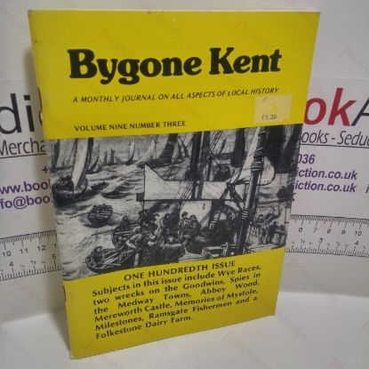 Picture of Bygone Kent  (Volume 9, No 3, March 1988)