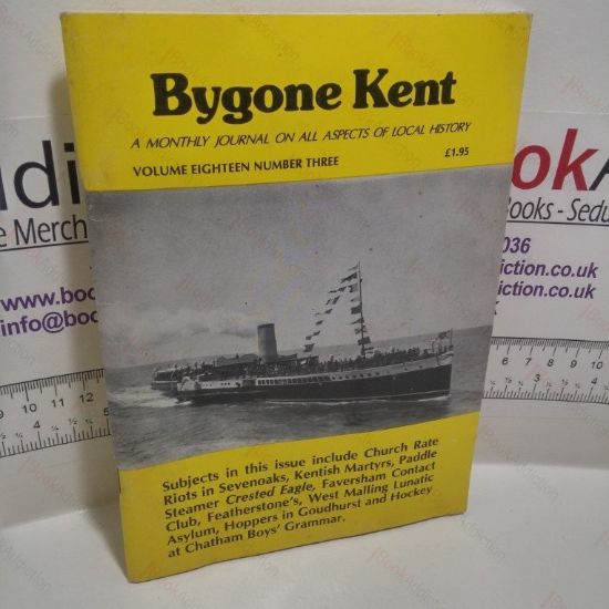 Picture of Bygone Kent  (Volume 18, No 3, March 1997)