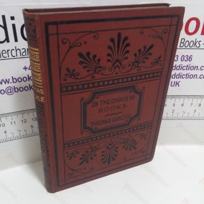 Picture of On the Choice of Books, with a New Life of the Author