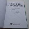 Picture of Crewe to Manchester : Including the Styal Line (Signed)